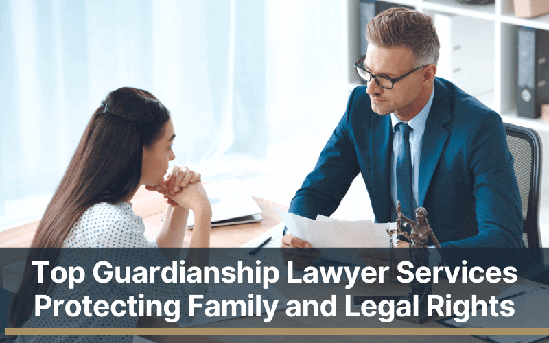 Guardianship Lawyer